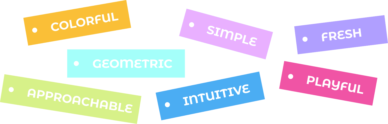 Keyword board reading colorful, simple, fresh, geometric, approachable, intuitive, playful